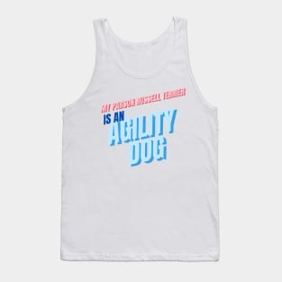 My Parson Russell terrier is an agility dog Tank Top